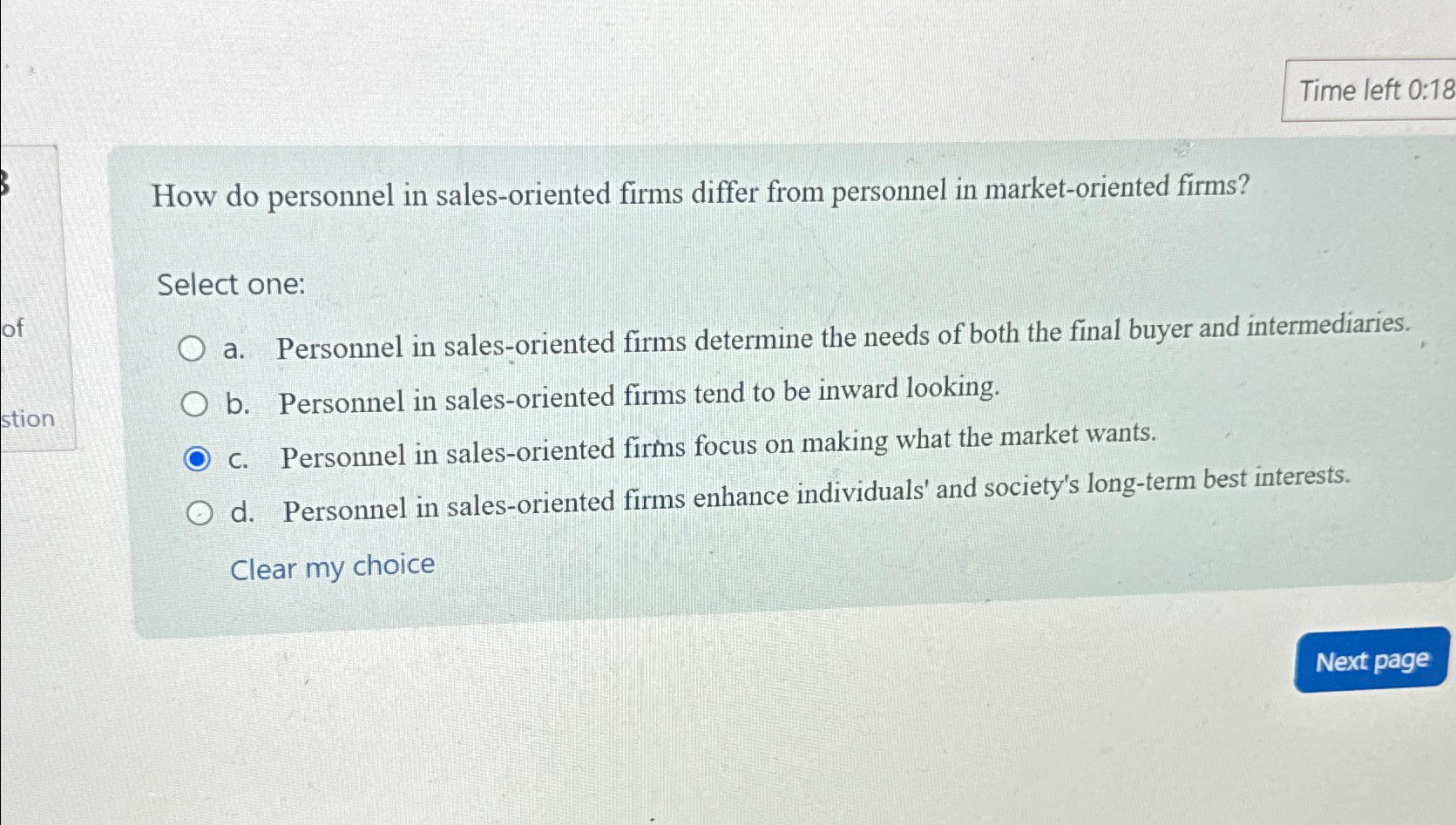 Time left 0:18 How do personnel in sales-oriented firms differ from