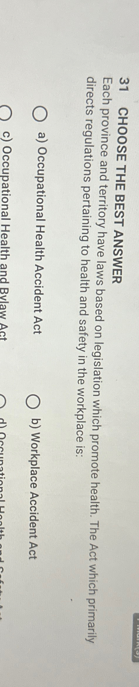  31 CHOOSE THE BEST ANSWER Each province and territory have laws