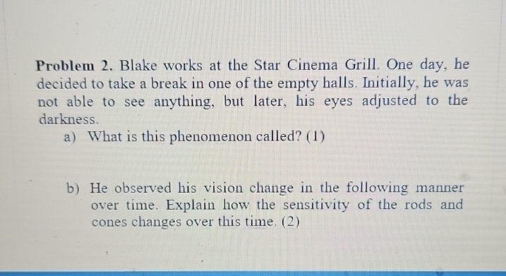  Problem 2. Blake works at the Star Cinema Grill. One day,