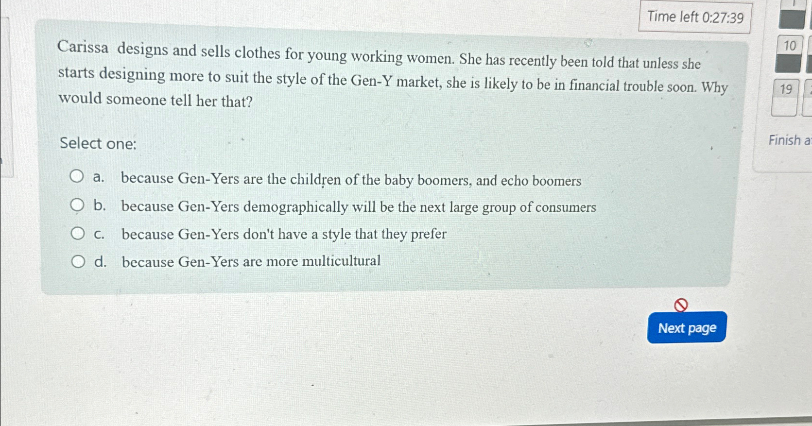  Time left 0:27:39 Carissa designs and sells clothes for young working