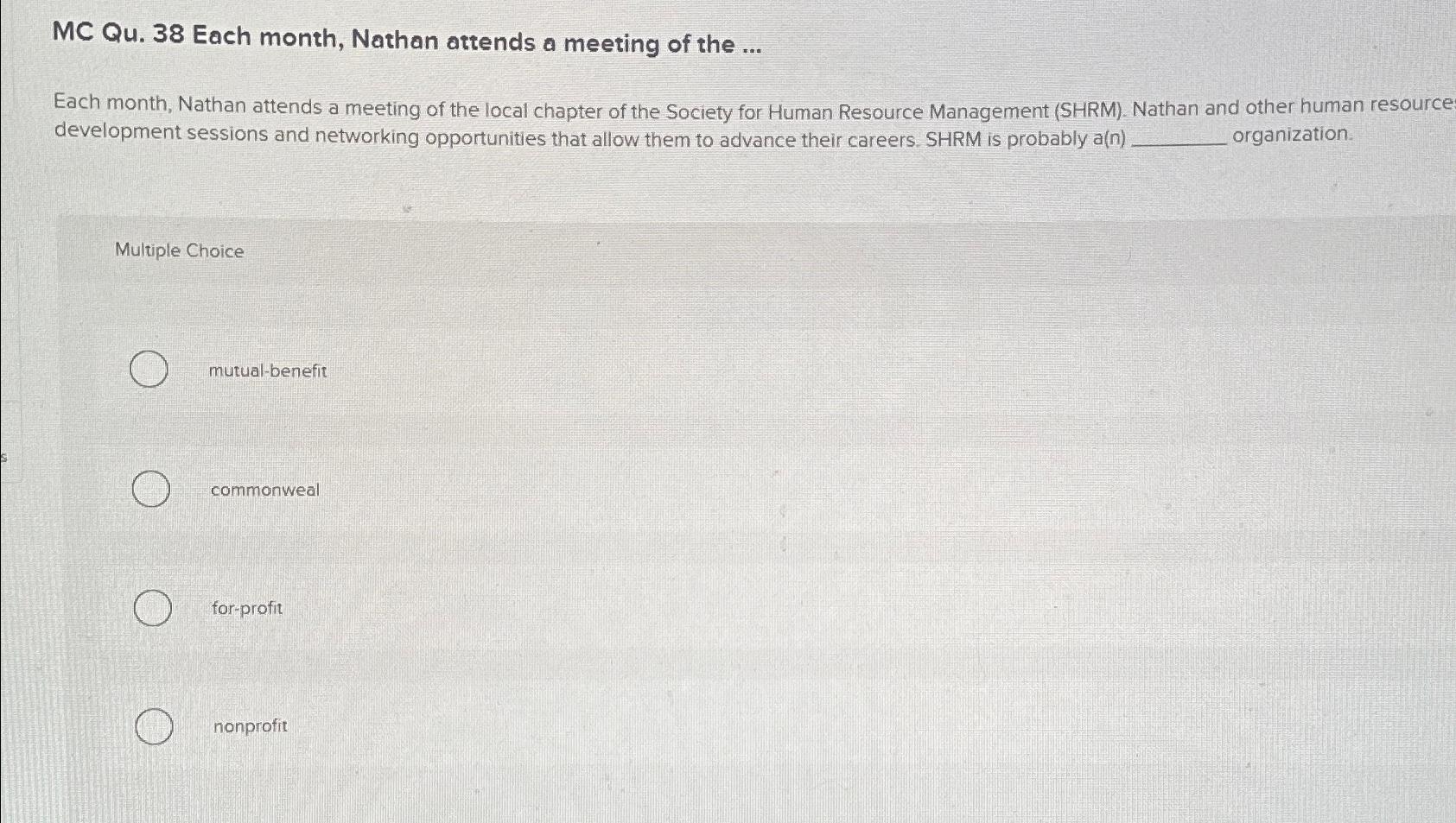  MC Qu.38 Each month, Nathan attends a meeting of the ...