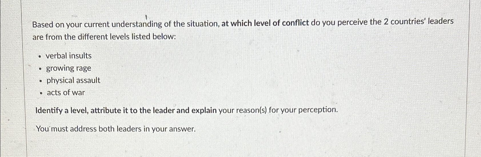  Based on your current understanding of the situation, at which level