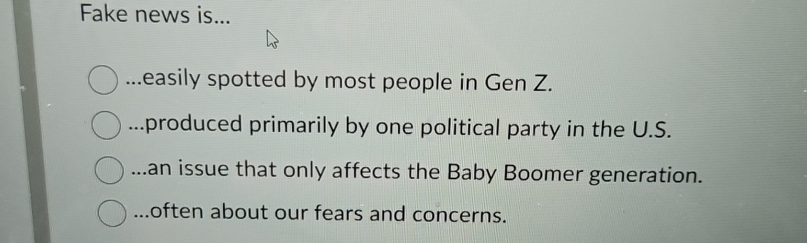  Fake news is... ..easily spotted by most people in Gen Z.