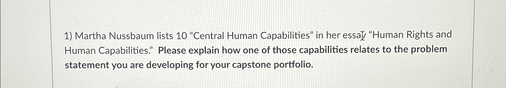  Martha Nussbaum lists 10 "Central Human Capabilities" in her essalf "Human