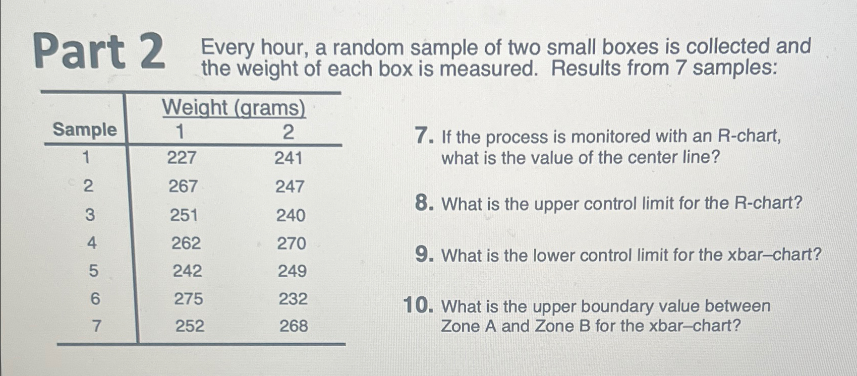  Part 2 Every hour, a random sample of two small boxes