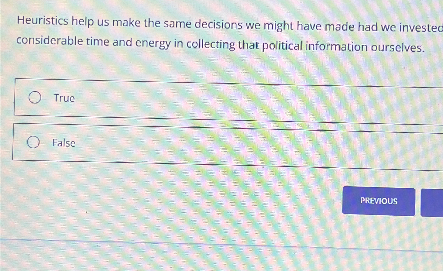  Heuristics help us make the same decisions we might have made