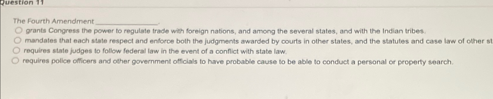  The Fourth Amendment grants Congress the power to regulate trade with