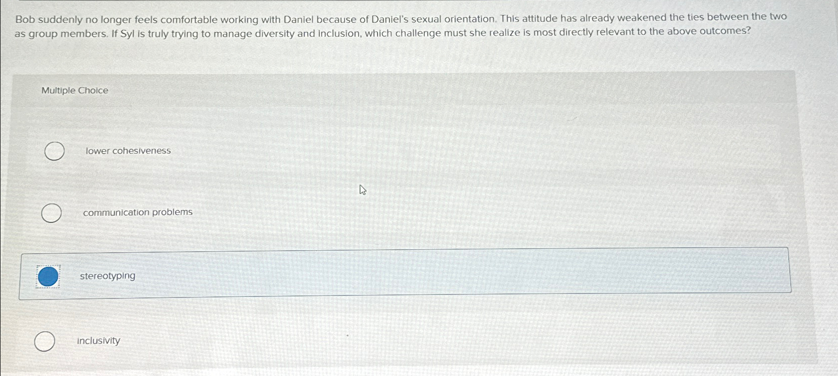  Bob suddenly no longer feels comfortable working with Daniel because of