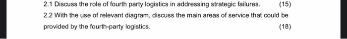 THIS MODULE IS : LOGISTICS MANAGEMENT PLEASE TYPE ALL ANSWERS. The last