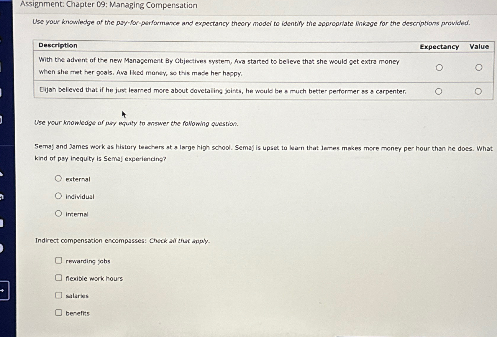  Assignment: Chapter 09: Managing Compensation Use your knowledge of the pay-for-performance
