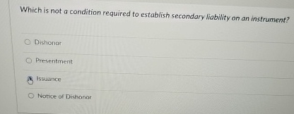  Which is not a condition required to establish secondary liability on