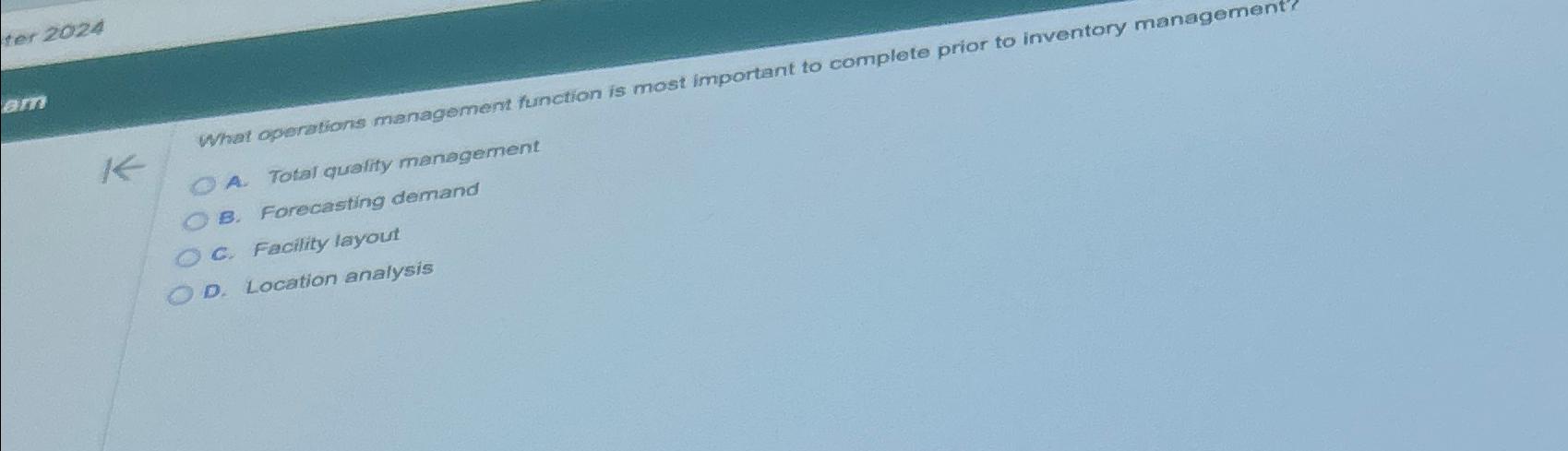  ter2024 arm What operations management function is most important to complete