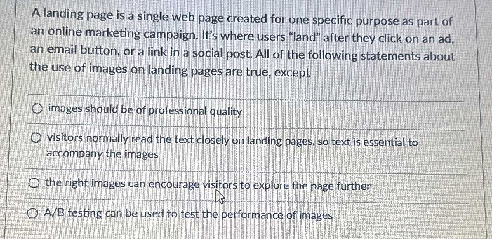  A landing page is a single web page created for one