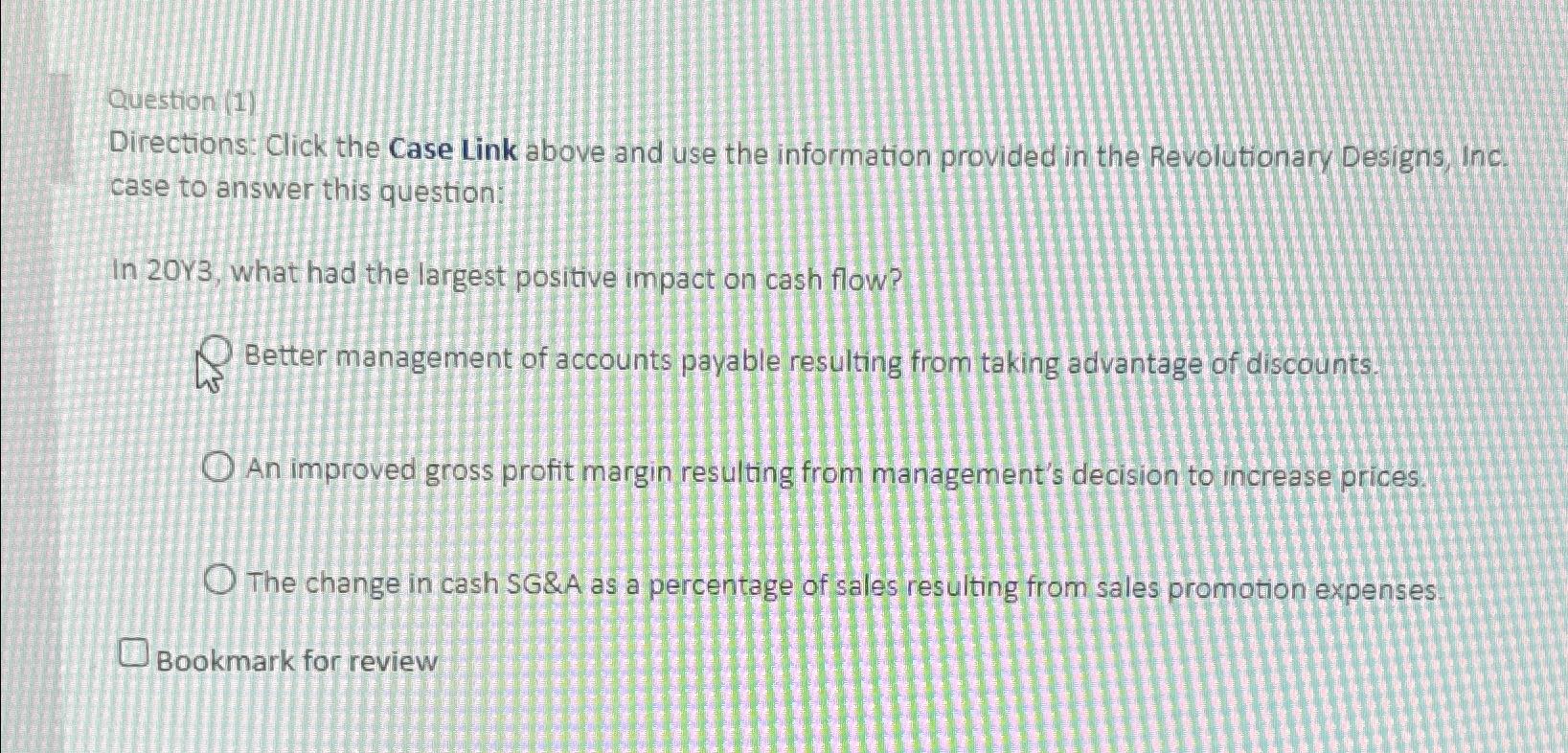  Question (1) Directions: Click the Case Link above and use the