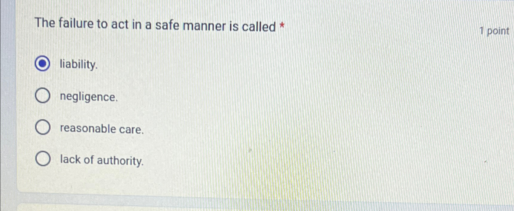  The failure to act in a safe manner is called *