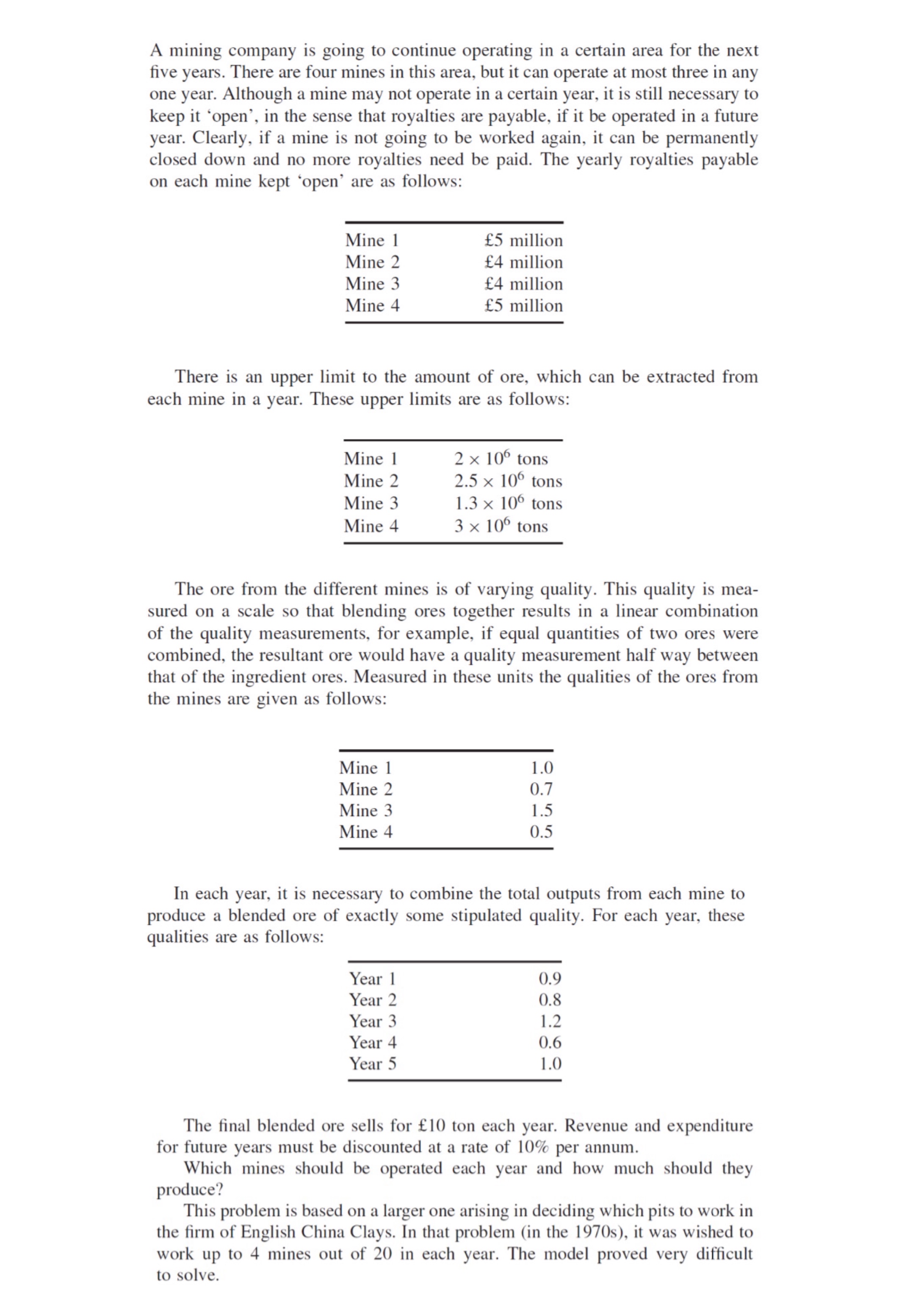  A mining company is going to continue operating in a certain