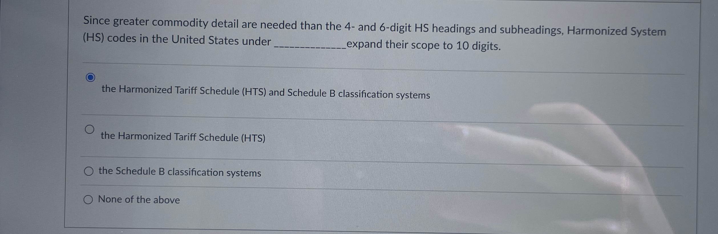  Since greater commodity detail are needed than the 4- and 6-digit