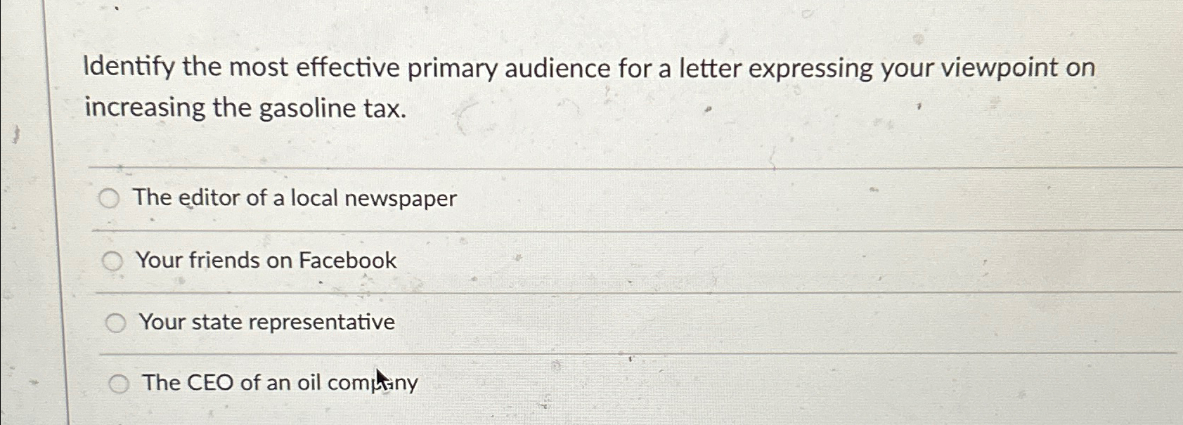  Identify the most effective primary audience for a letter expressing your