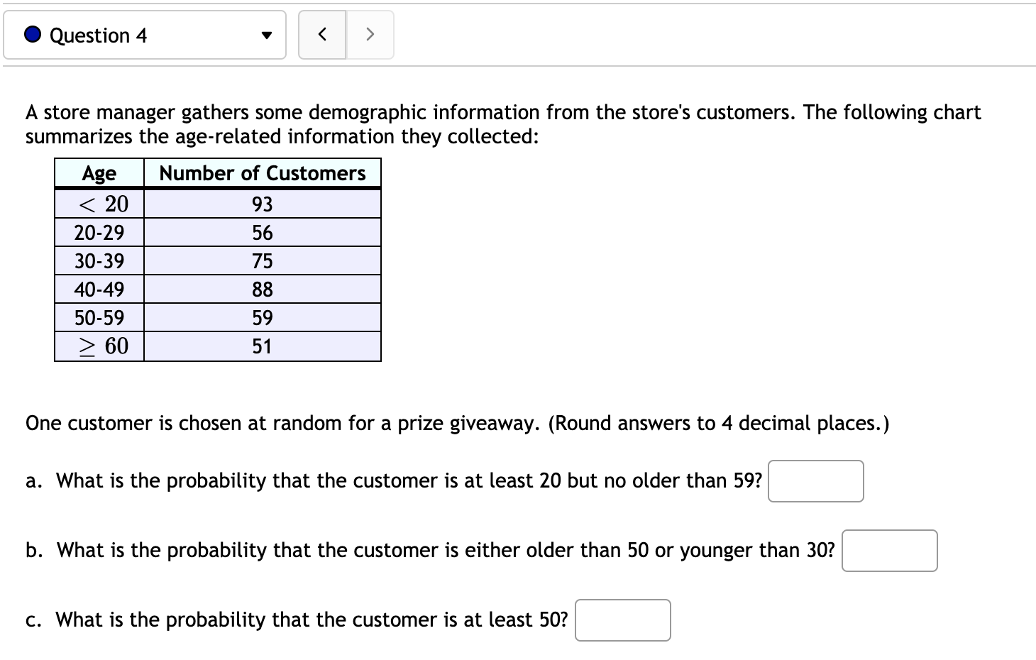 can you please help me answer this question 0 Question 4 v