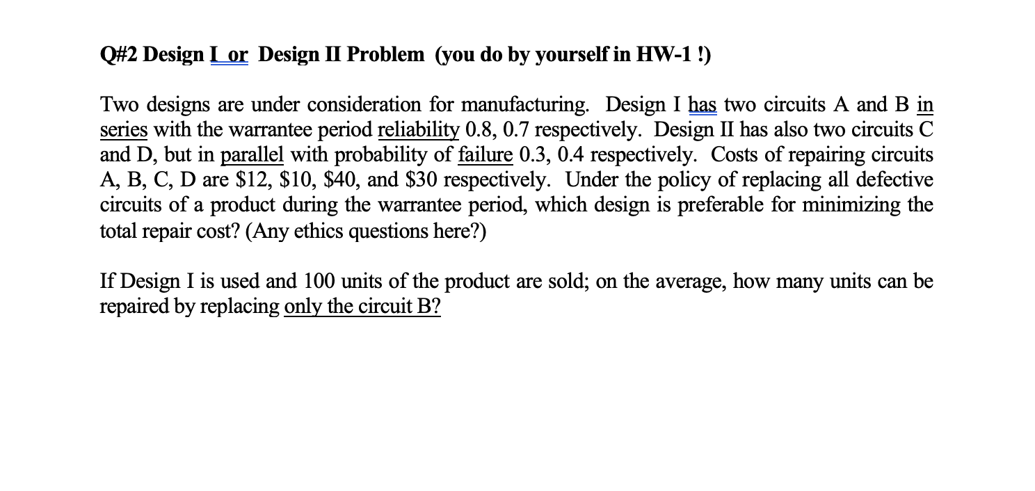 Q\#2 Design I or Design II Problem (you do by yourself