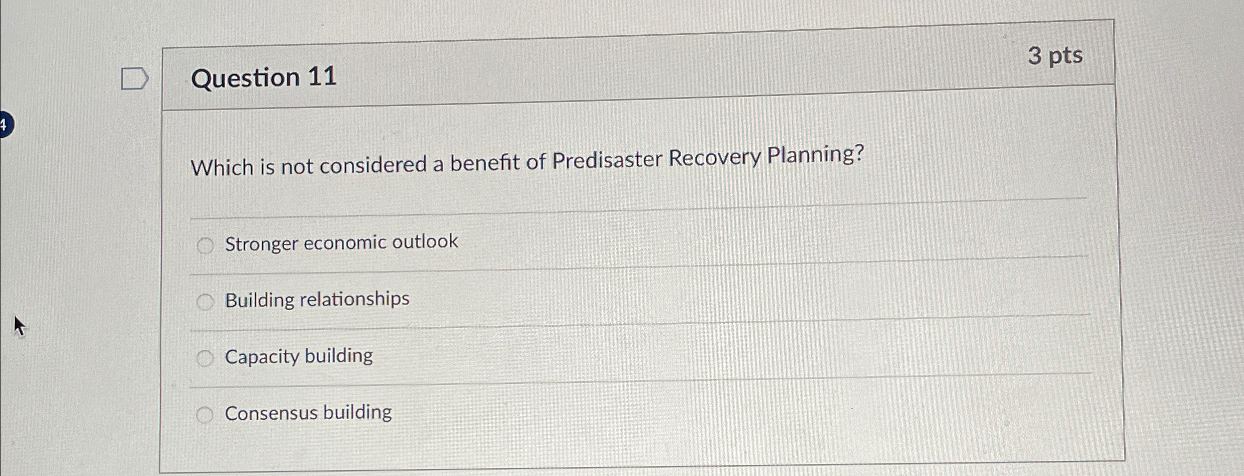  Question 11 3 pts Which is not considered a benefit of