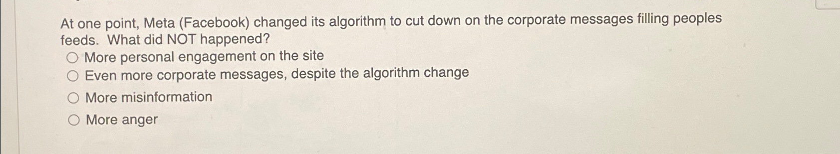  At one point, Meta (Facebook) changed its algorithm to cut down