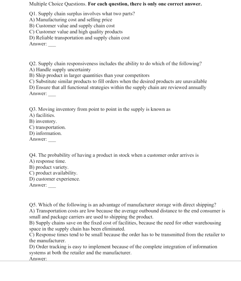  Multiple Choice Questions. For each question, there is only one correct