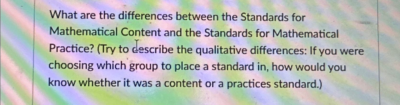  What are the differences between the Standards for Mathematical Content and