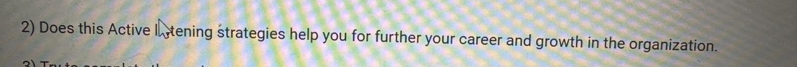  2) Does this Active thtening strategies help you for further your