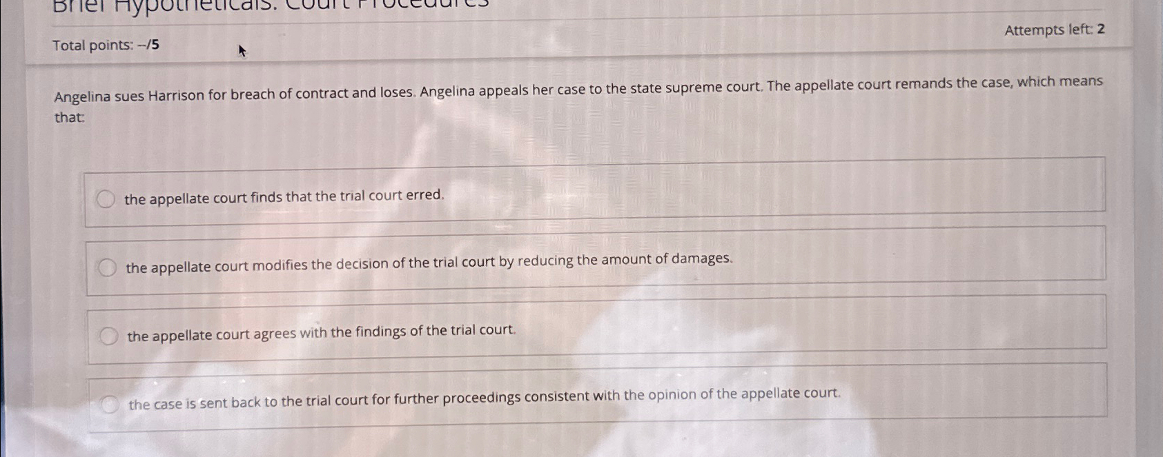  Total points: -??5 Attempts left: 2 Angelina sues Harrison for breach