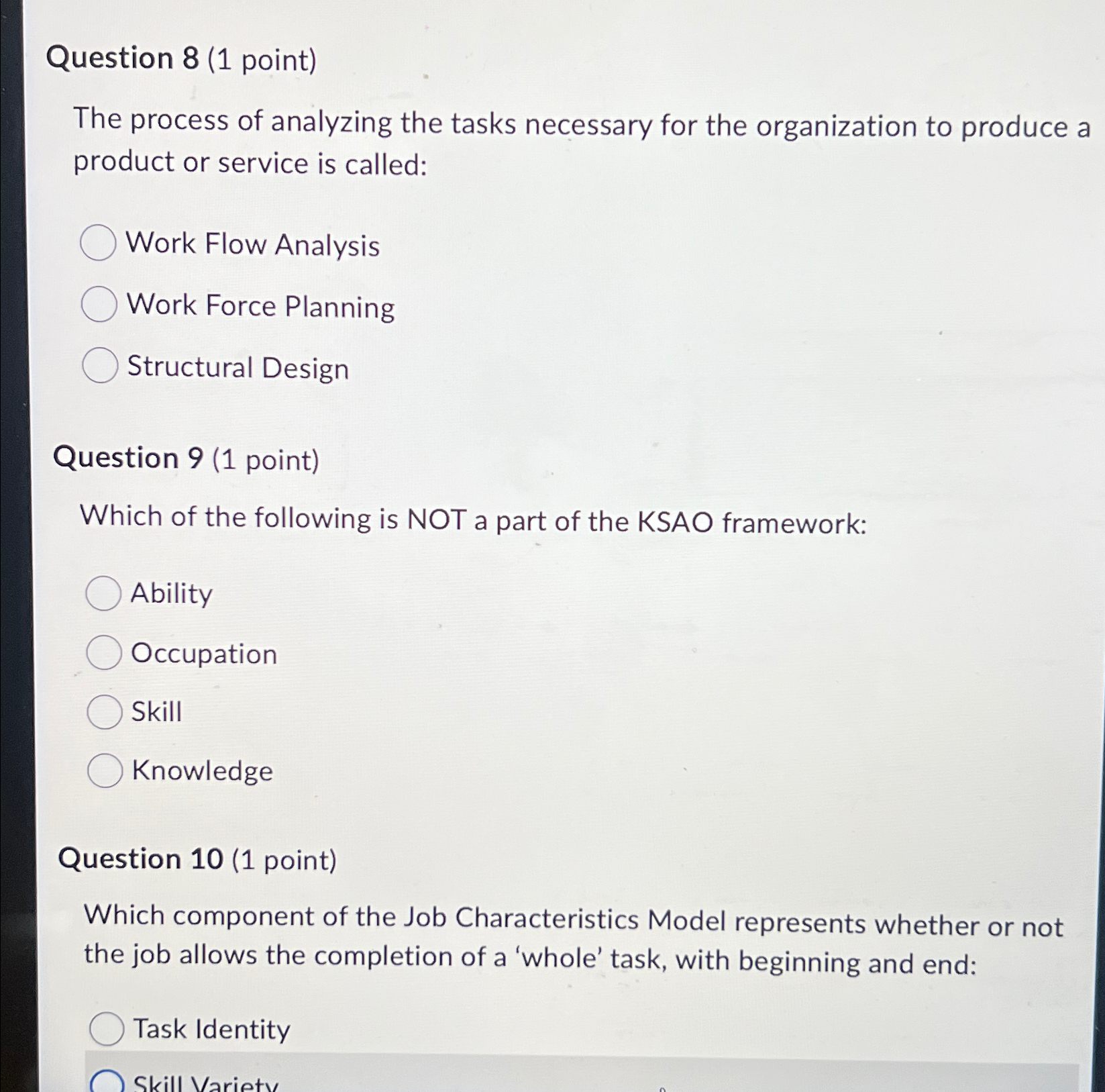  Question 8(1 point) The process of analyzing the tasks necessary for
