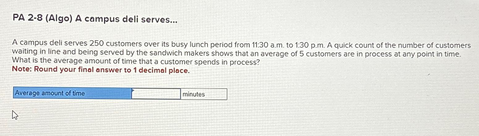  PA 2.8(Algo) A campus deli serves... A campus deli serves 250