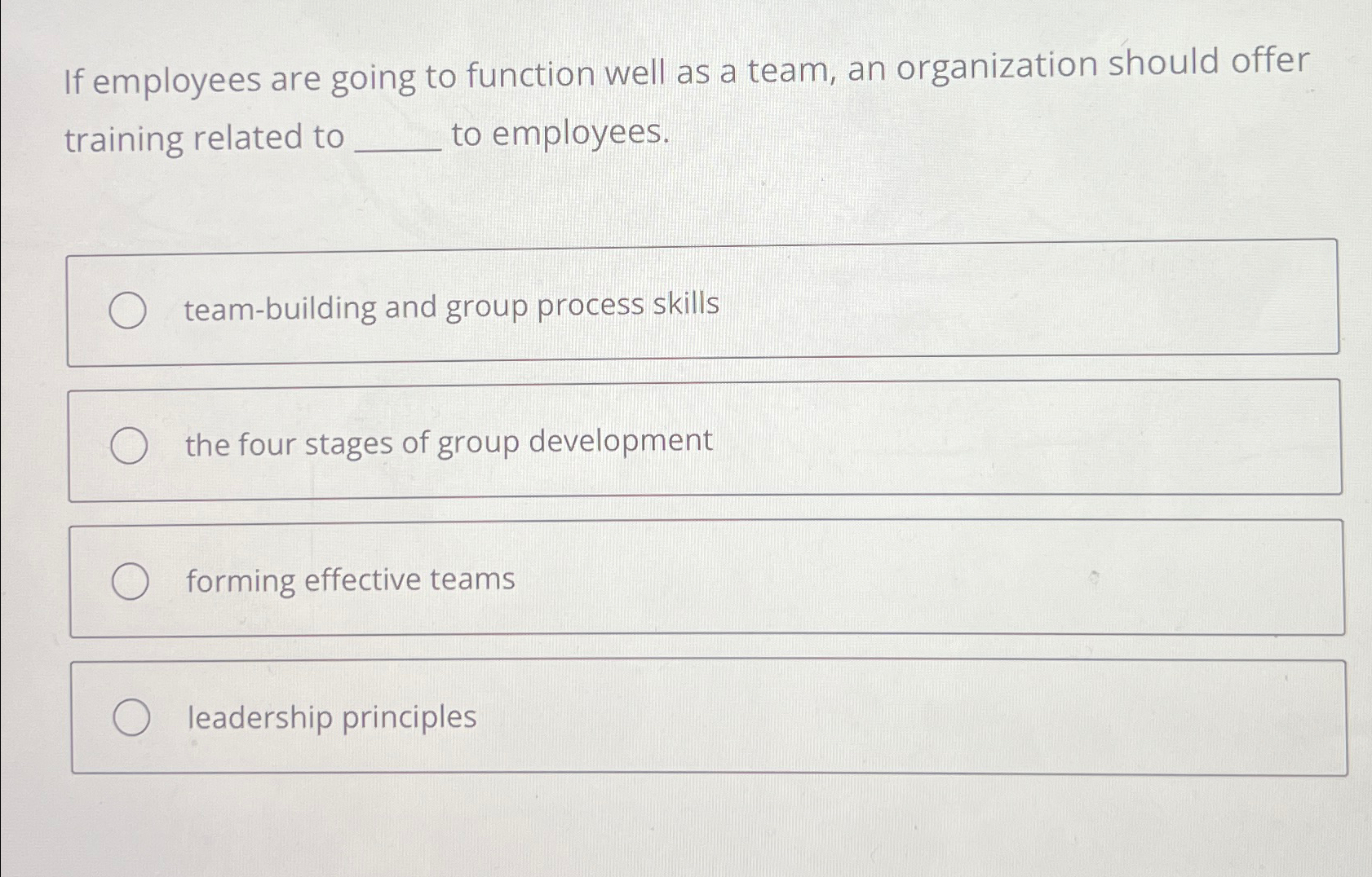  If employees are going to function well as a team, an