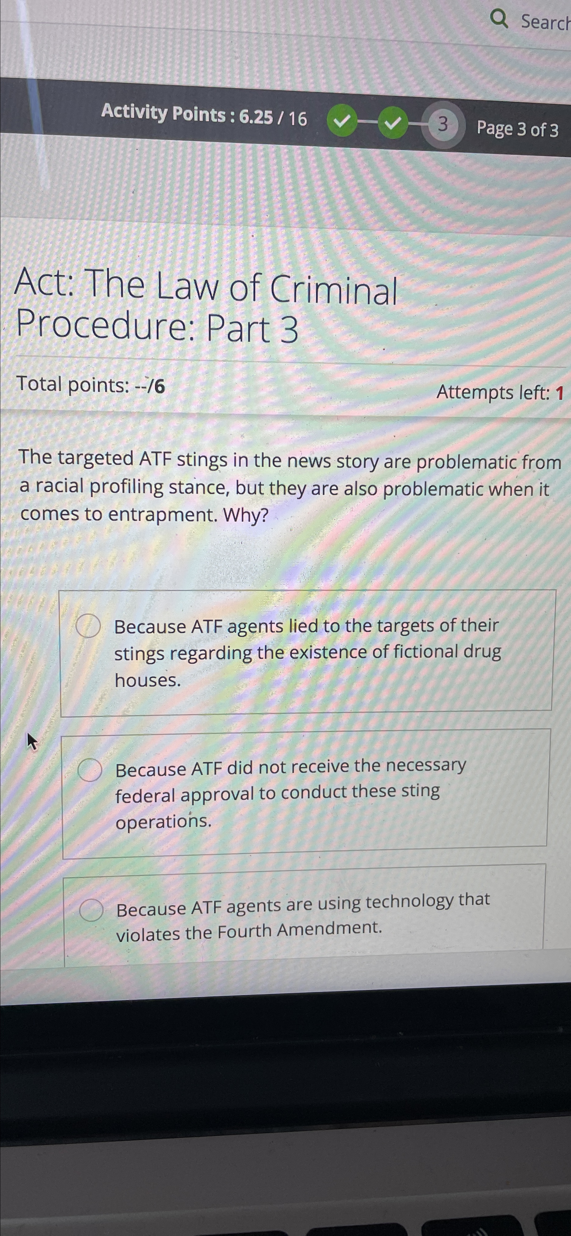  Activity Points : 6.25/16 Search Act: The Law of Criminal Procedure: