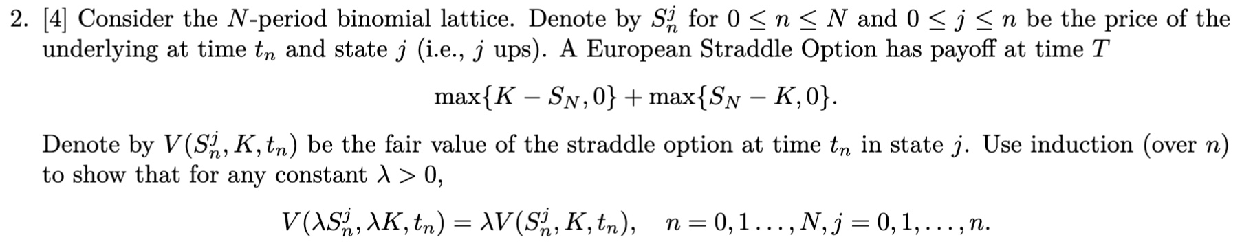  [4] Consider the N-period binomial lattice. Denote by Snj for 0nN