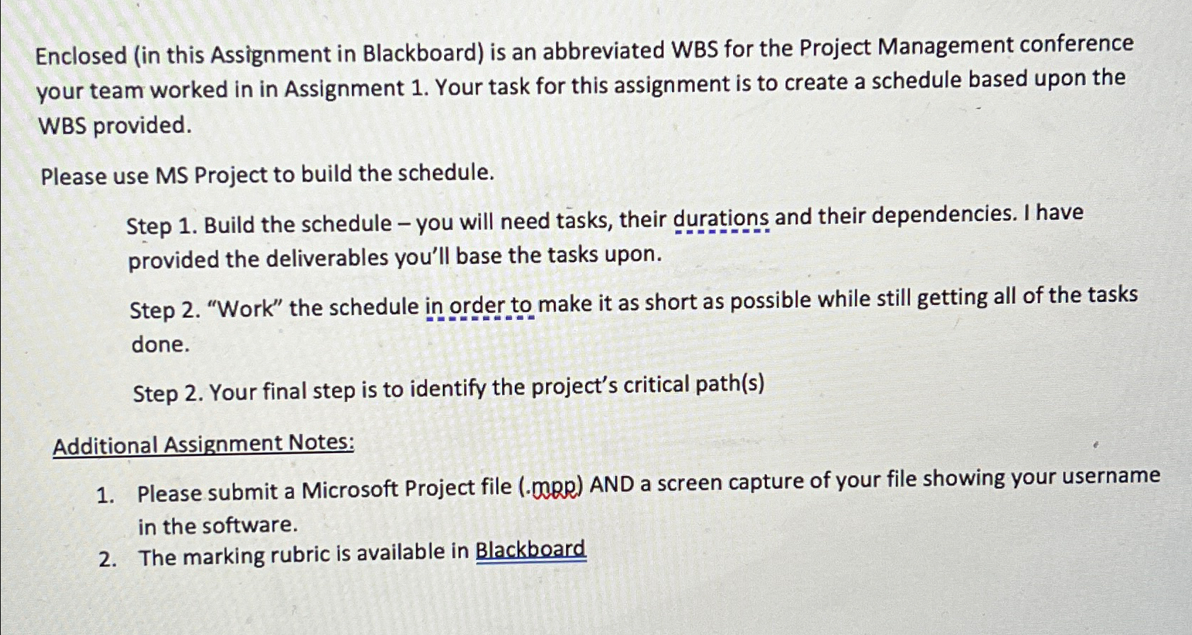  Enclosed (in this Assignment in Blackboard) is an abbreviated WBS for