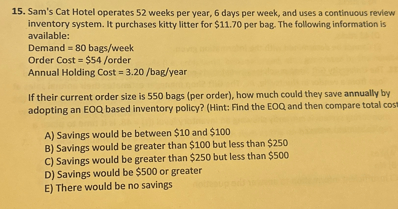  Sam's Cat Hotel operates 52 weeks per year, 6 days per