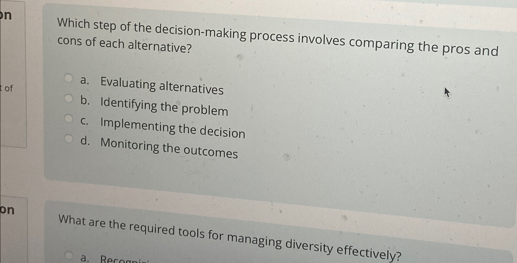  Which step of the decision-making process involves comparing the pros and