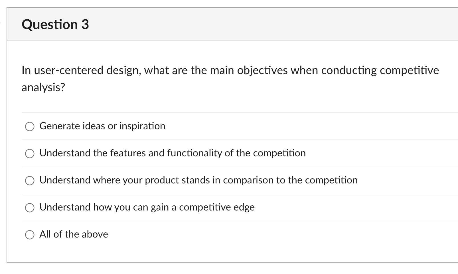  In user-centered design, what are the main objectives when conducting competitive