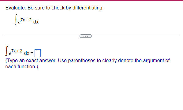 Evaluate. Be sure to check by differentiating. [(27% +2 dx L7x+2