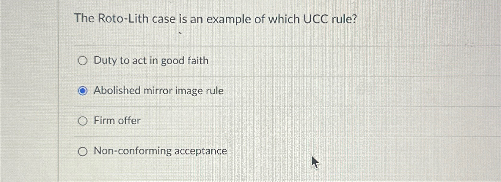  The Roto-Lith case is an example of which UCC rule? Duty
