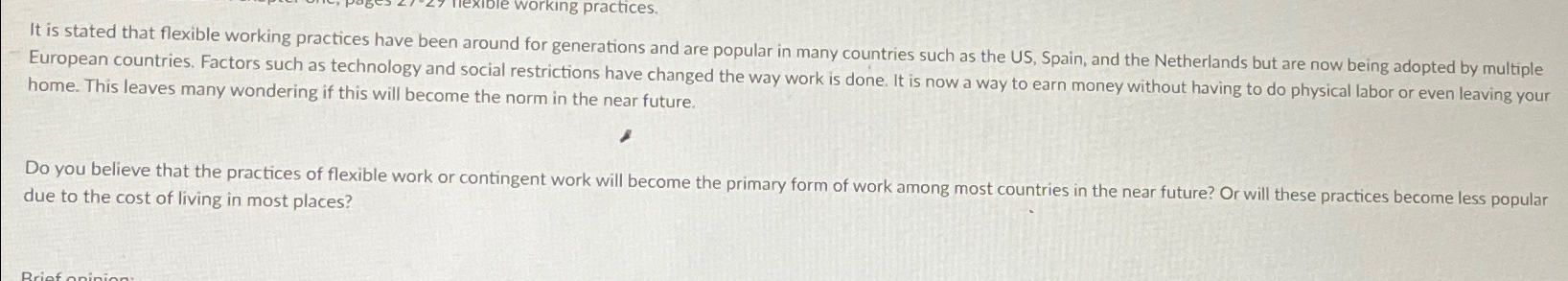  It is stated that flexible working practices have been around for