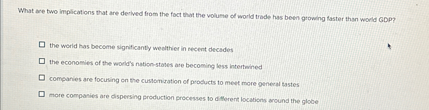  What are two implications that are derived from the fact that