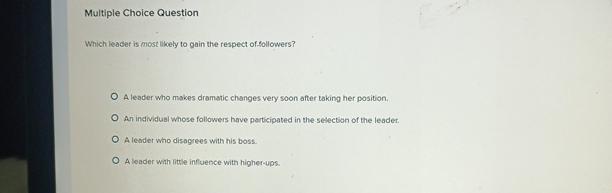  Multiple Choice Question Which leader is most likely to gain the