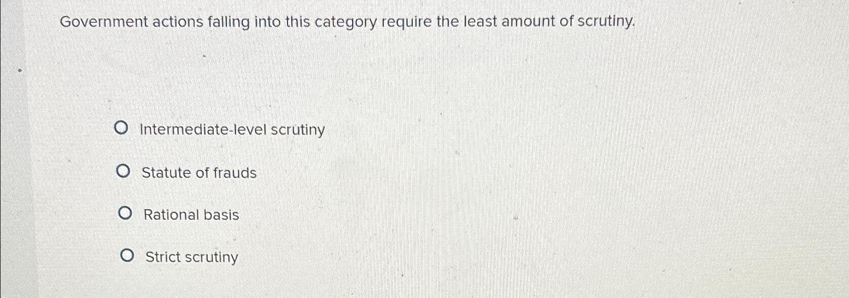  Government actions falling into this category require the least amount of