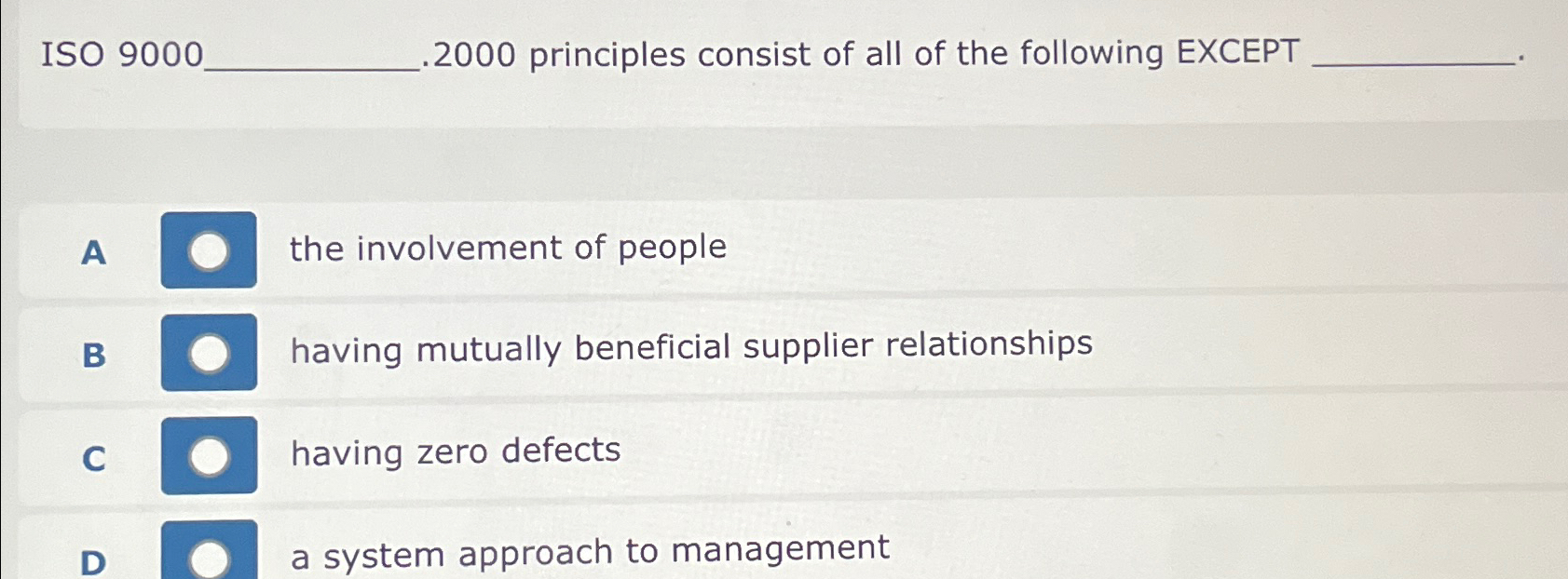  ISO 900 C .2000 principles consist of all of the following