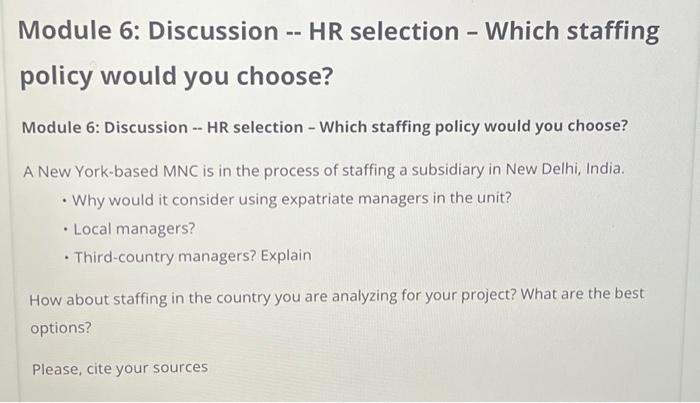  Module 6: Discussion -- HR selection - Which staffing policy would