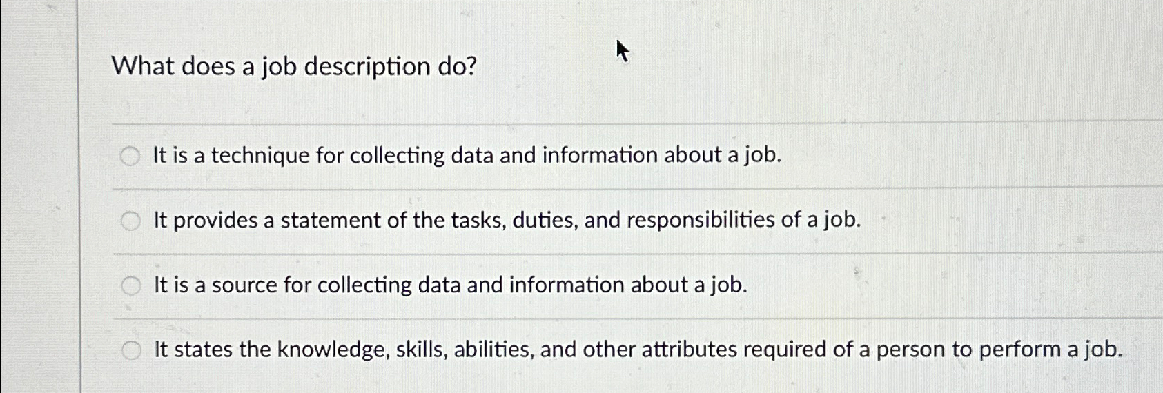  What does a job description do? It is a technique for