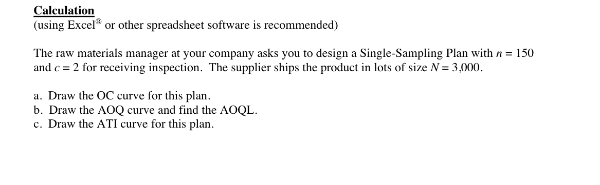  Calculation (using Excel or other spreadsheet software is recommended) The raw