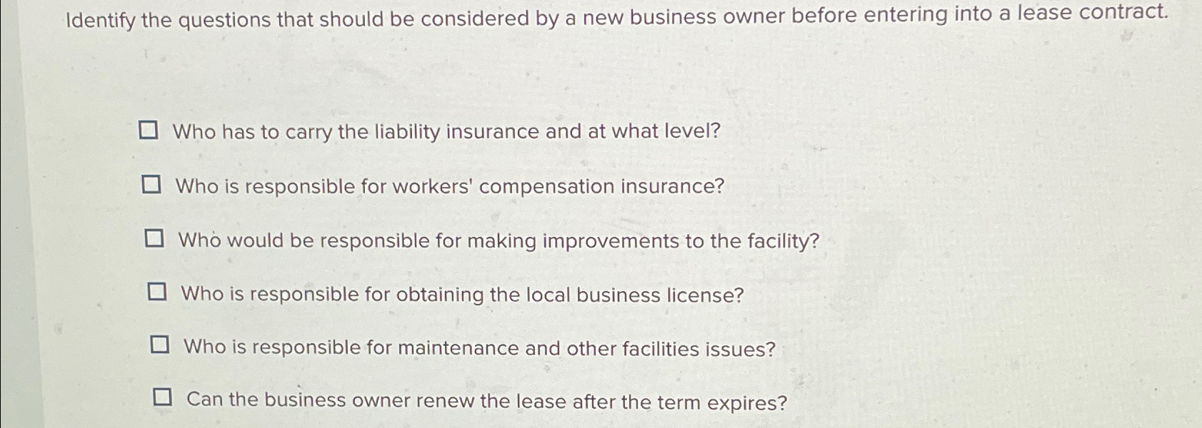  Identify the questions that should be considered by a new business